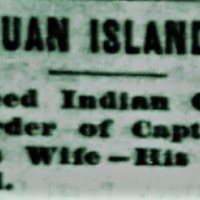 Newspaper Headlines: The San Juan Island Tragedy.